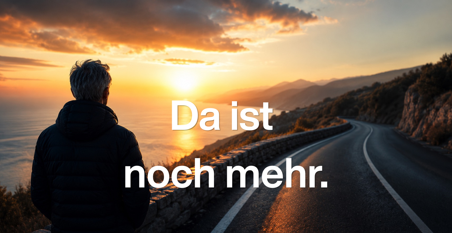 Da ist noch mehr.